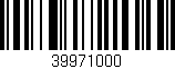 Código de barras (EAN, GTIN, SKU, ISBN): '39971000'