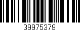 Código de barras (EAN, GTIN, SKU, ISBN): '39975379'