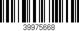 Código de barras (EAN, GTIN, SKU, ISBN): '39975668'