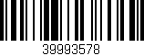 Código de barras (EAN, GTIN, SKU, ISBN): '39993578'