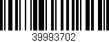 Código de barras (EAN, GTIN, SKU, ISBN): '39993702'