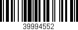 Código de barras (EAN, GTIN, SKU, ISBN): '39994552'