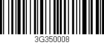 Código de barras (EAN, GTIN, SKU, ISBN): '3G350008'