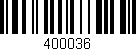 Código de barras (EAN, GTIN, SKU, ISBN): '400036'