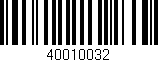 Código de barras (EAN, GTIN, SKU, ISBN): '40010032'