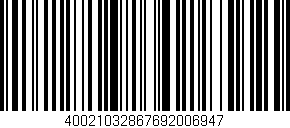 Código de barras (EAN, GTIN, SKU, ISBN): '40021032867692006947'