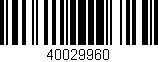 Código de barras (EAN, GTIN, SKU, ISBN): '40029960'