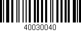 Código de barras (EAN, GTIN, SKU, ISBN): '40030040'