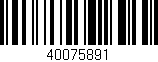 Código de barras (EAN, GTIN, SKU, ISBN): '40075891'