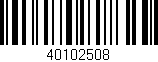 Código de barras (EAN, GTIN, SKU, ISBN): '40102508'
