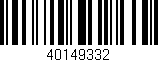 Código de barras (EAN, GTIN, SKU, ISBN): '40149332'