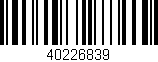 Código de barras (EAN, GTIN, SKU, ISBN): '40226839'
