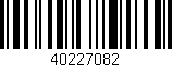 Código de barras (EAN, GTIN, SKU, ISBN): '40227082'