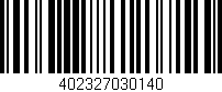 Código de barras (EAN, GTIN, SKU, ISBN): '402327030140'