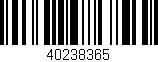 Código de barras (EAN, GTIN, SKU, ISBN): '40238365'