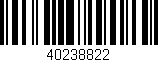 Código de barras (EAN, GTIN, SKU, ISBN): '40238822'