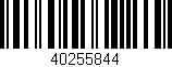 Código de barras (EAN, GTIN, SKU, ISBN): '40255844'
