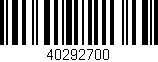 Código de barras (EAN, GTIN, SKU, ISBN): '40292700'