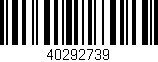 Código de barras (EAN, GTIN, SKU, ISBN): '40292739'