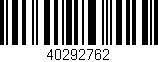 Código de barras (EAN, GTIN, SKU, ISBN): '40292762'