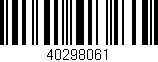 Código de barras (EAN, GTIN, SKU, ISBN): '40298061'