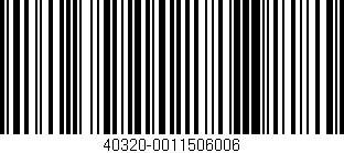 Código de barras (EAN, GTIN, SKU, ISBN): '40320-0011506006'