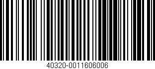 Código de barras (EAN, GTIN, SKU, ISBN): '40320-0011606006'