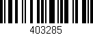 Código de barras (EAN, GTIN, SKU, ISBN): '403285'