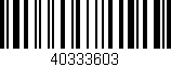 Código de barras (EAN, GTIN, SKU, ISBN): '40333603'