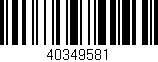 Código de barras (EAN, GTIN, SKU, ISBN): '40349581'