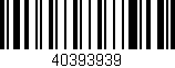 Código de barras (EAN, GTIN, SKU, ISBN): '40393939'