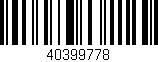 Código de barras (EAN, GTIN, SKU, ISBN): '40399778'