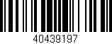 Código de barras (EAN, GTIN, SKU, ISBN): '40439197'