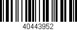 Código de barras (EAN, GTIN, SKU, ISBN): '40443952'
