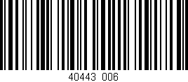 Código de barras (EAN, GTIN, SKU, ISBN): '40443/006'