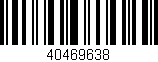 Código de barras (EAN, GTIN, SKU, ISBN): '40469638'