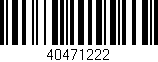 Código de barras (EAN, GTIN, SKU, ISBN): '40471222'