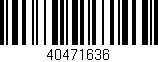 Código de barras (EAN, GTIN, SKU, ISBN): '40471636'