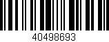 Código de barras (EAN, GTIN, SKU, ISBN): '40498693'