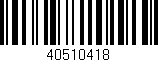 Código de barras (EAN, GTIN, SKU, ISBN): '40510418'