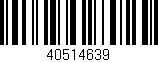 Código de barras (EAN, GTIN, SKU, ISBN): '40514639'