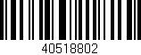 Código de barras (EAN, GTIN, SKU, ISBN): '40518802'