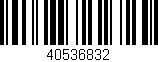 Código de barras (EAN, GTIN, SKU, ISBN): '40536832'