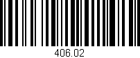 Código de barras (EAN, GTIN, SKU, ISBN): '406.02'