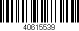Código de barras (EAN, GTIN, SKU, ISBN): '40615539'