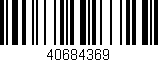 Código de barras (EAN, GTIN, SKU, ISBN): '40684369'