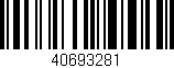 Código de barras (EAN, GTIN, SKU, ISBN): '40693281'