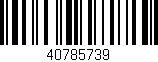 Código de barras (EAN, GTIN, SKU, ISBN): '40785739'