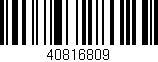Código de barras (EAN, GTIN, SKU, ISBN): '40816809'