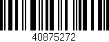 Código de barras (EAN, GTIN, SKU, ISBN): '40875272'
